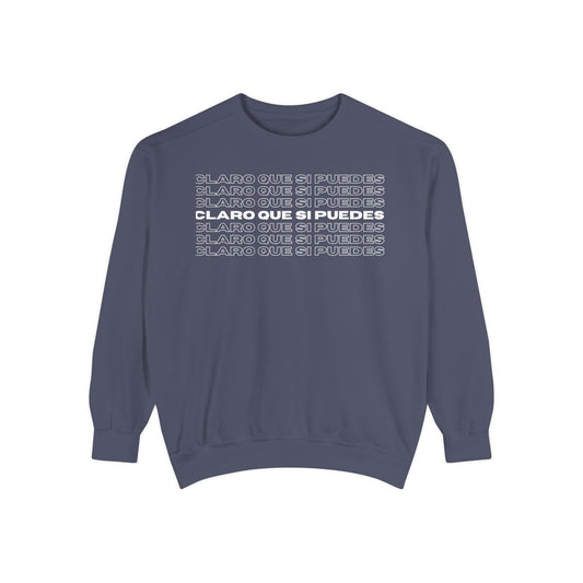 Claro Que Si Puedes Sweatshirt