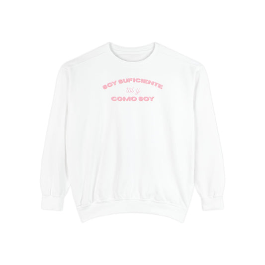 Soy Suficiente Como Soy Sweatshirt