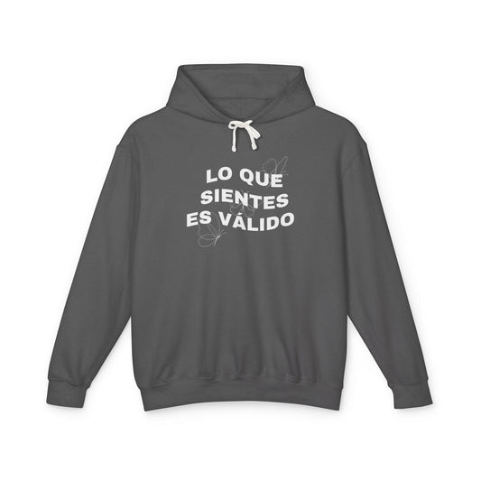 Lo Que Sientes Es Válido Hoodie
