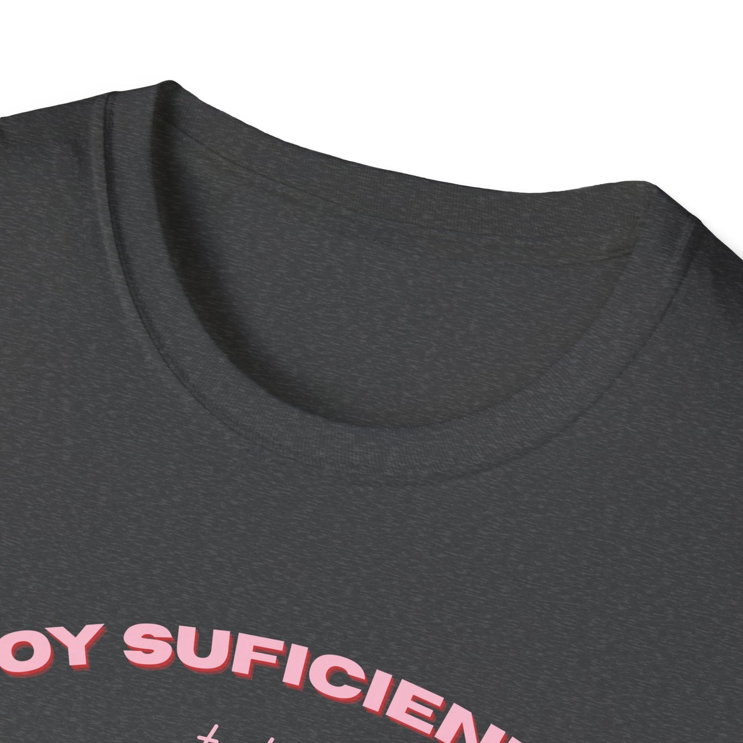 Soy Suficiente Tee