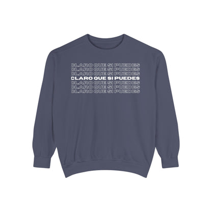 Claro Que Si Puedes Sweatshirt
