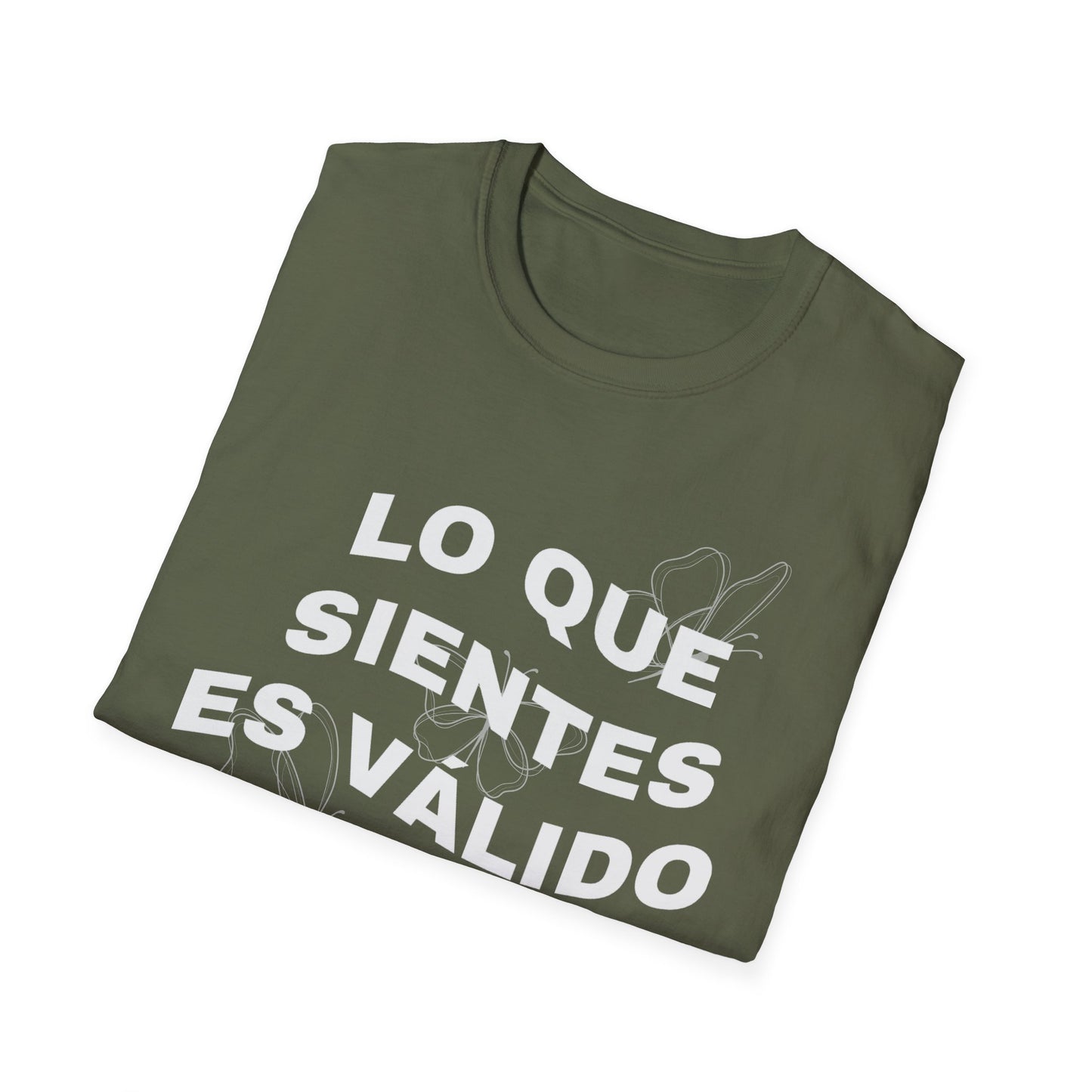 Lo Que Sientes Es Válido Tee
