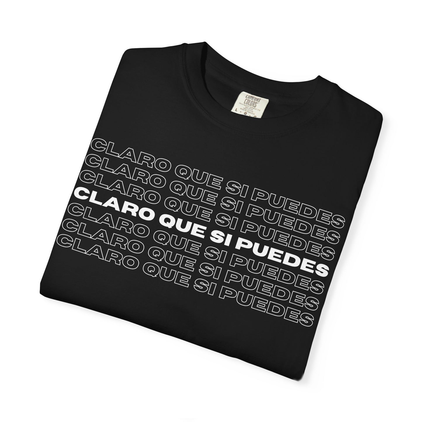 Claro Que Sí Puedes Tee