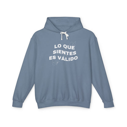 Lo Que Sientes Es Válido Hoodie