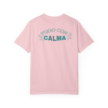 Todo Con Calma Tee