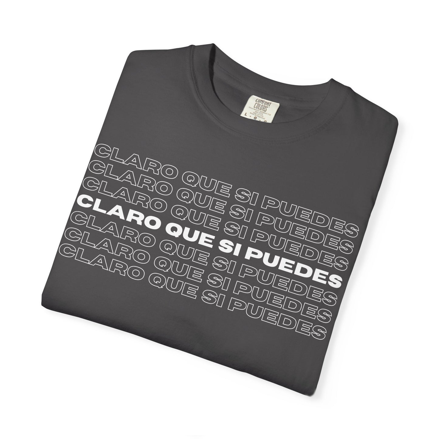 Claro Que Sí Puedes Tee