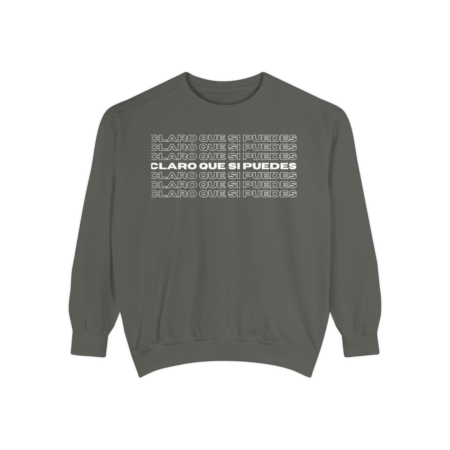 Claro Que Si Puedes Sweatshirt