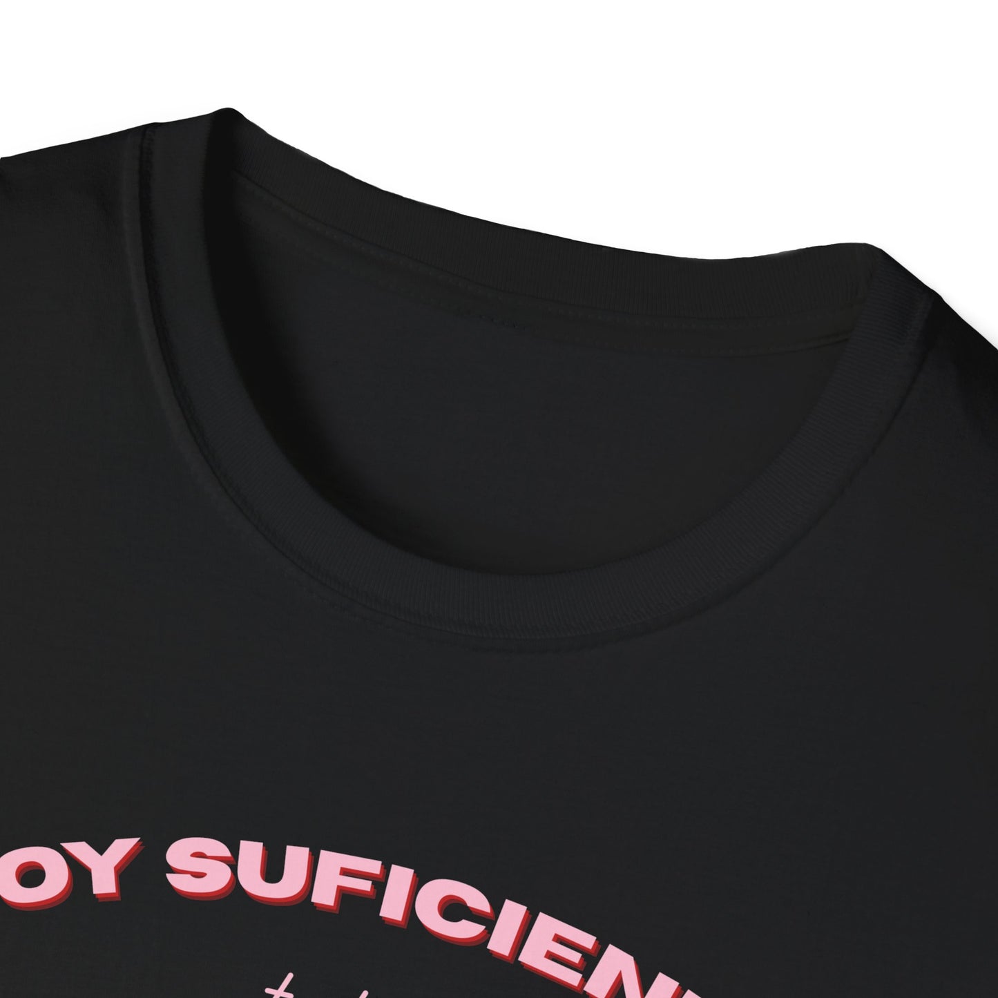 Soy Suficiente Tee