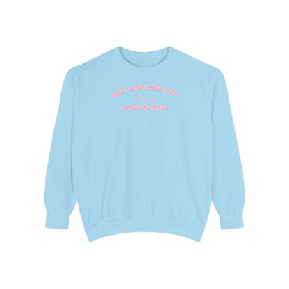 Soy Suficiente Como Soy Sweatshirt