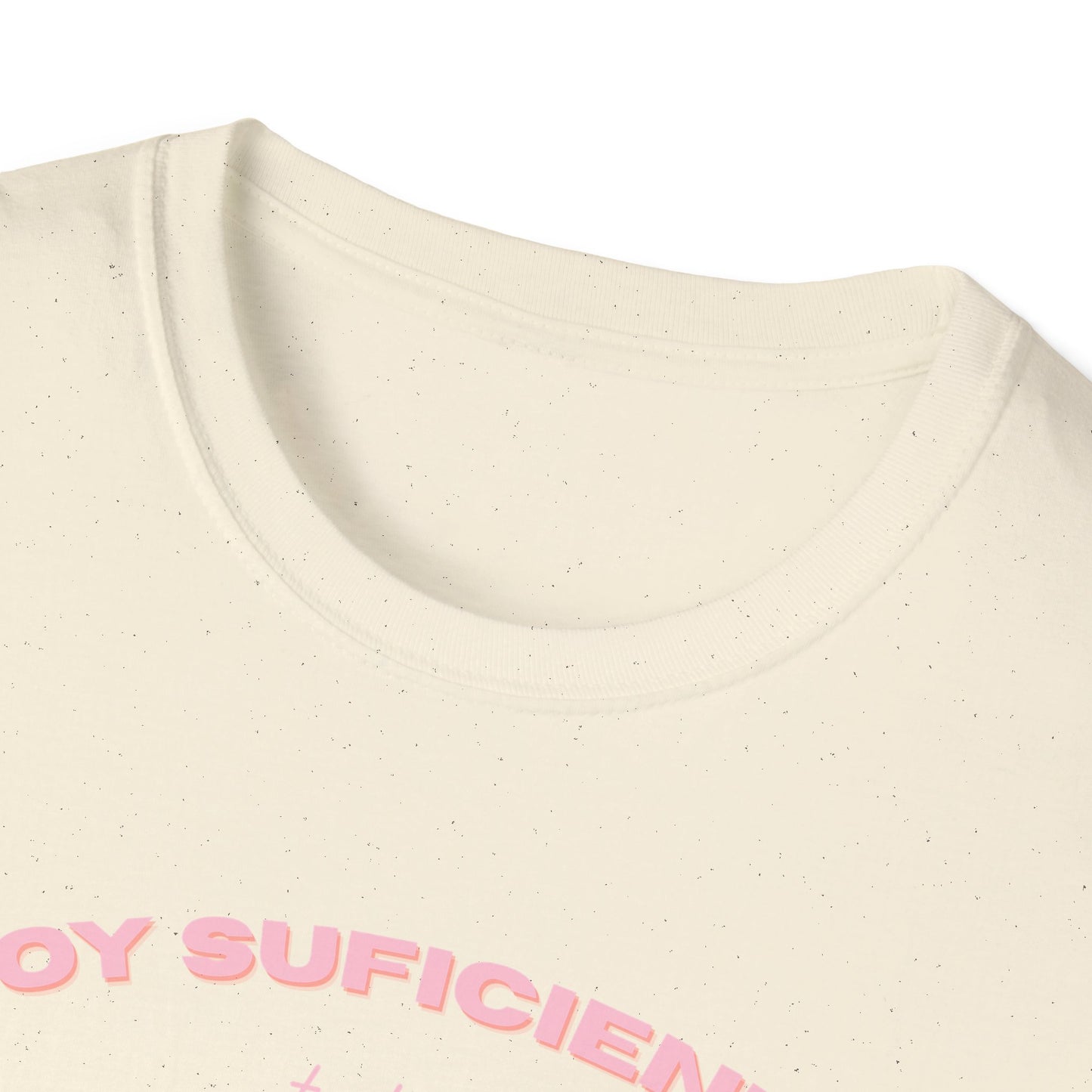 Soy Suficiente Tee