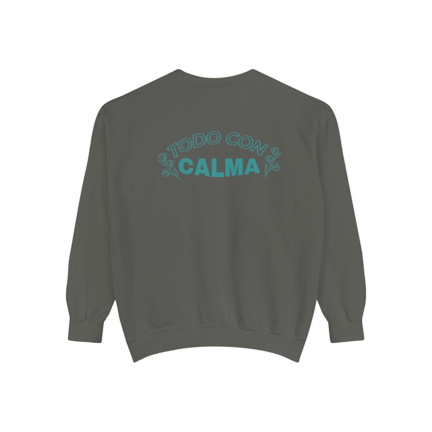 Todo Con Calma Sweatshirt