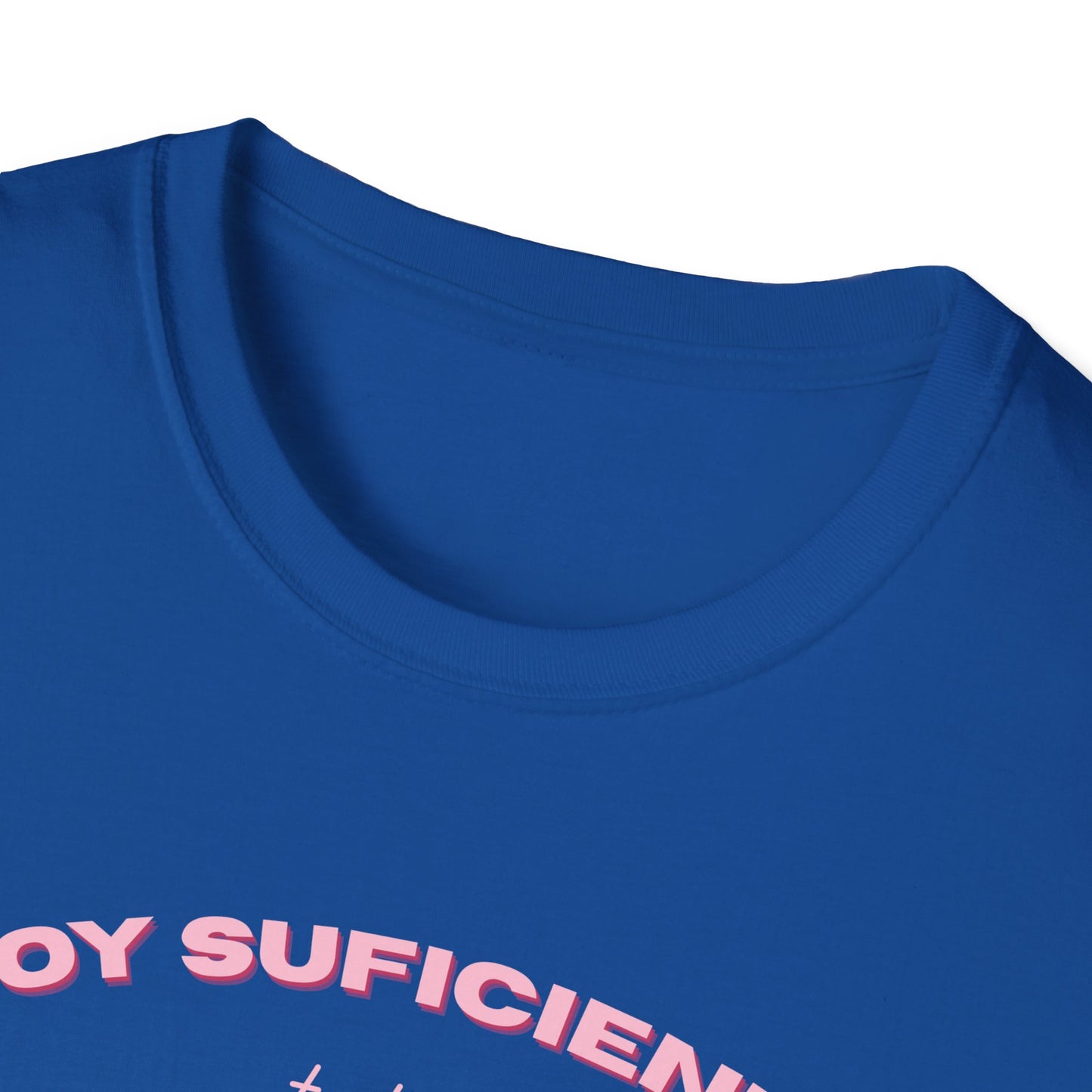 Soy Suficiente Tee