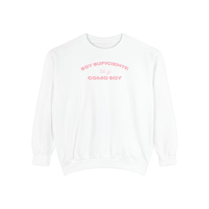 Soy Suficiente Como Soy Sweatshirt