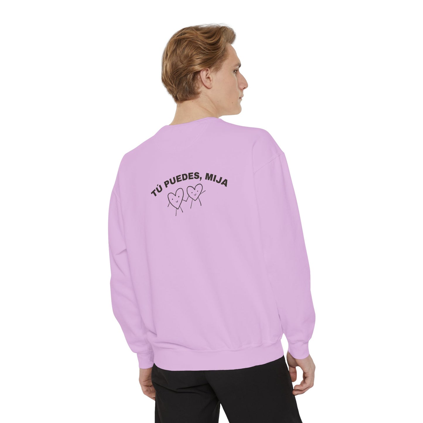 Tu Puedes Mija Sweatshirt