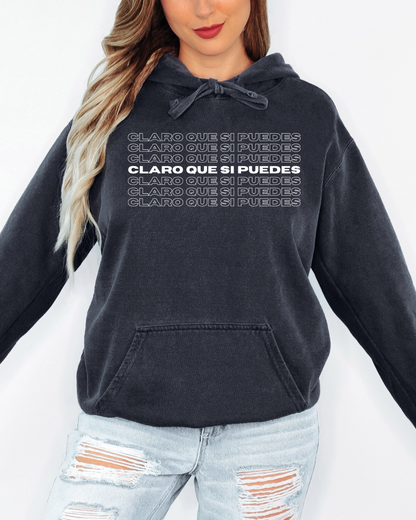 Claro Que Si Puedes Hoodie