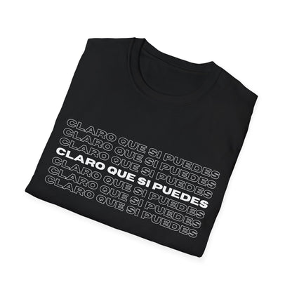 Claro Que Sí Puedes Tee