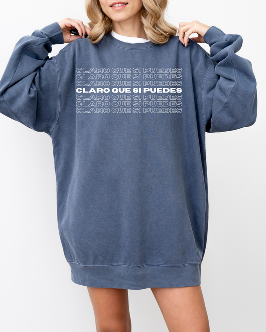 Claro Que Si Puedes Sweatshirt