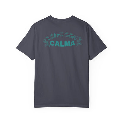 Todo Con Calma Tee