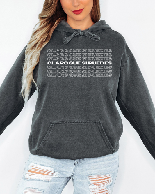 Claro Que Si Puedes Hoodie