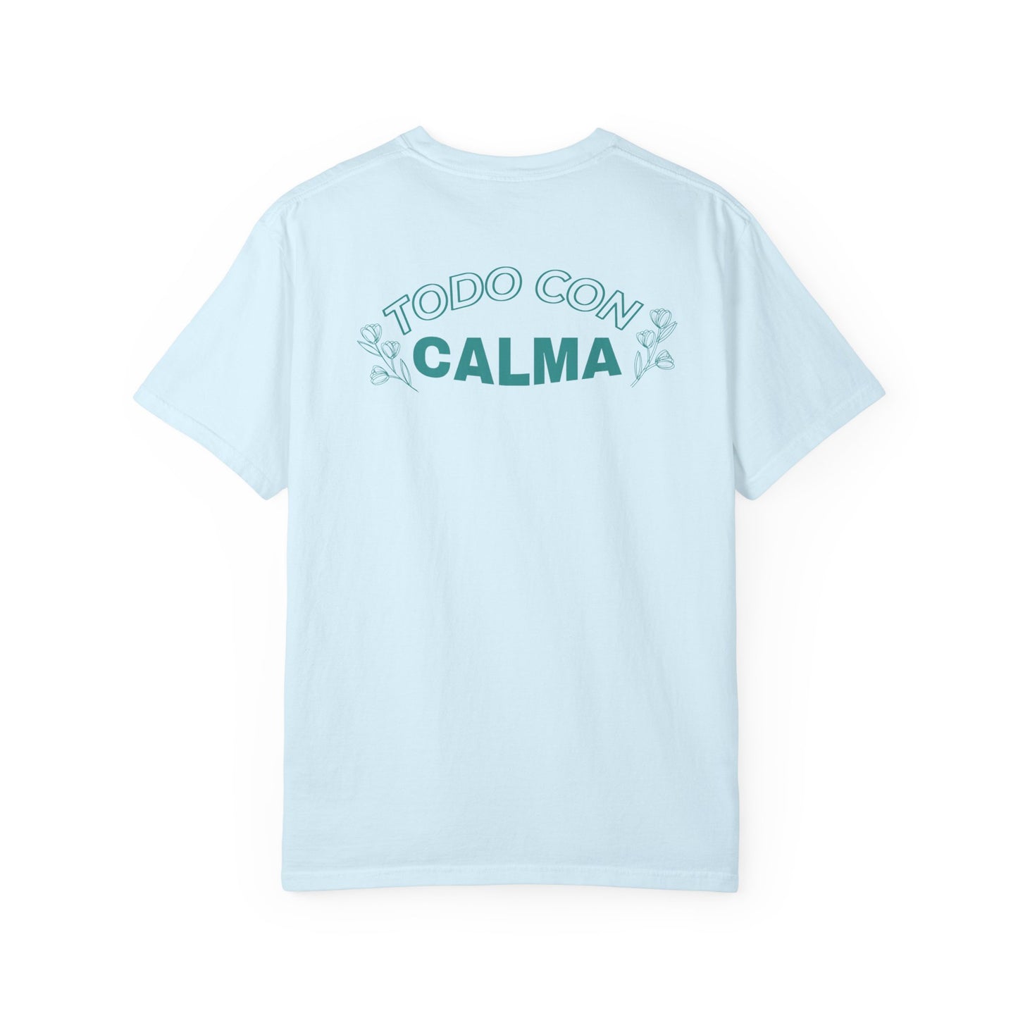 Todo Con Calma Tee