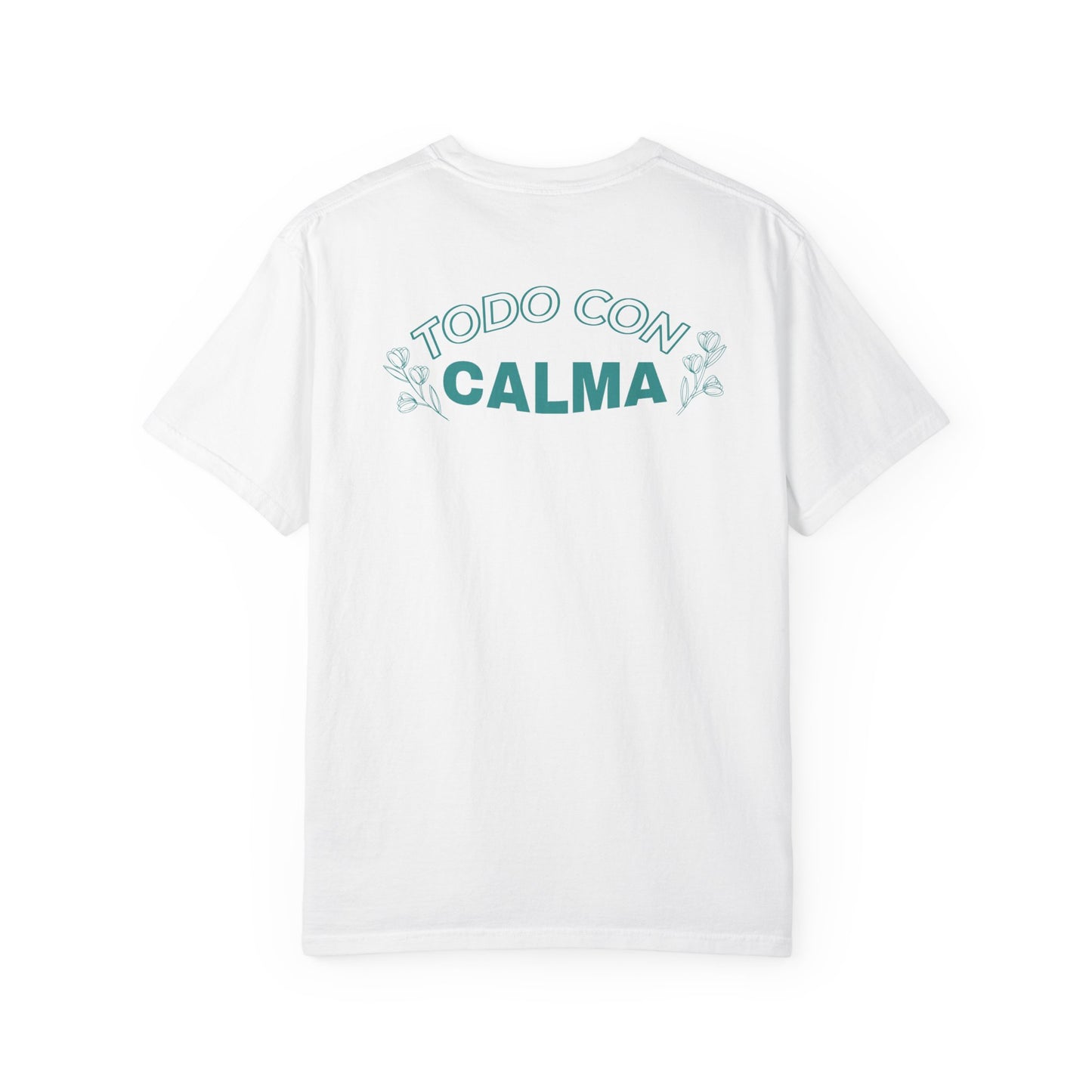 Todo Con Calma Tee