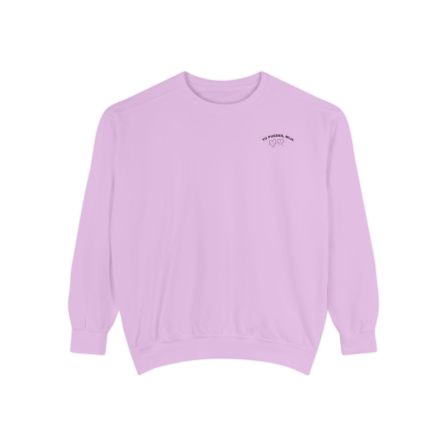 Tu Puedes Mija Sweatshirt