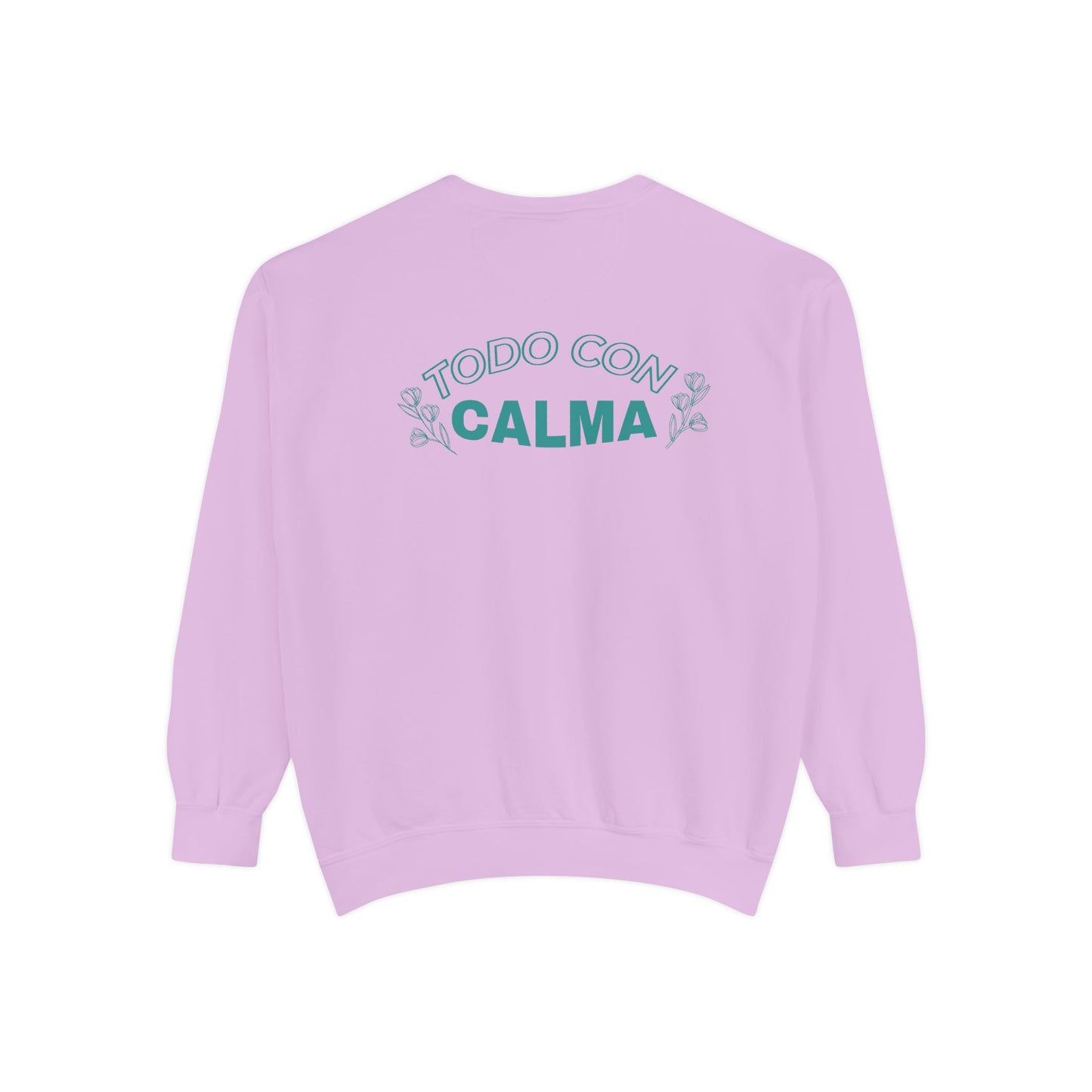 Todo Con Calma Sweatshirt