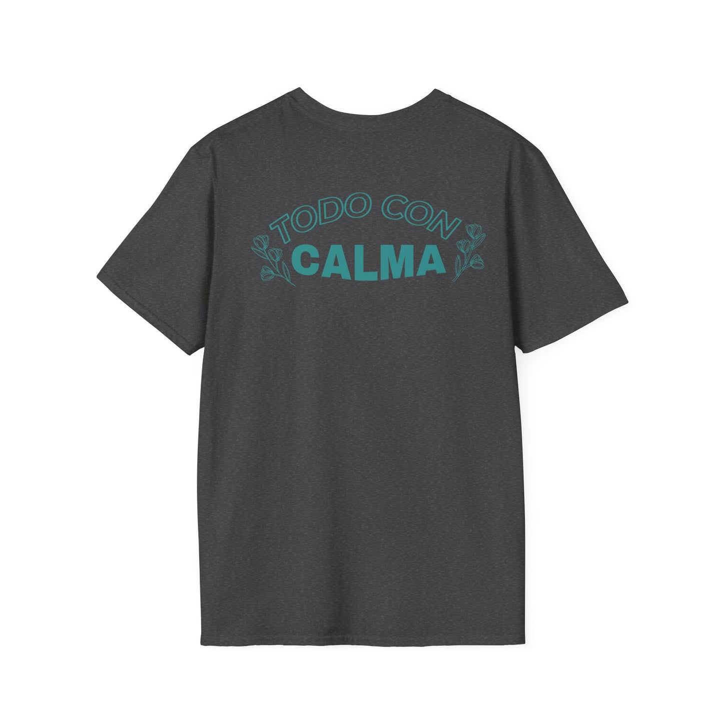 Todo Con Calma Tee