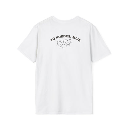 Tú Puedes Mija Tee