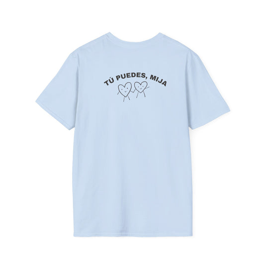 Tú Puedes Mija Tee