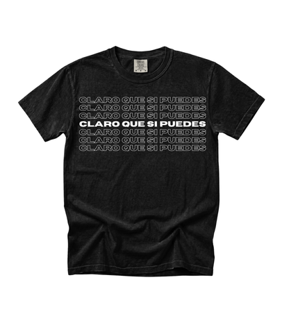 Claro Que Sí Puedes Tee