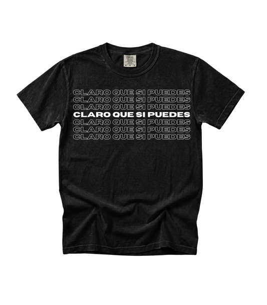 Claro Que Sí Puedes Tee