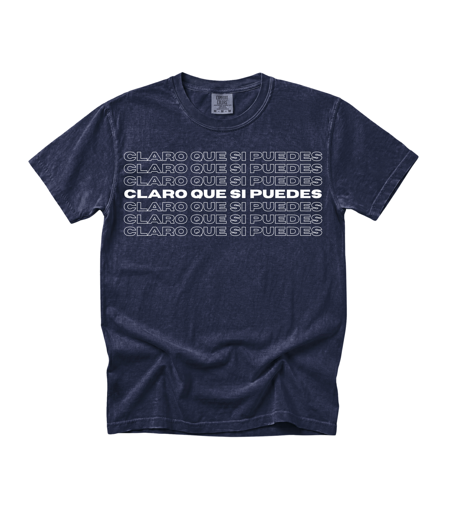 Claro Que Sí Puedes Tee