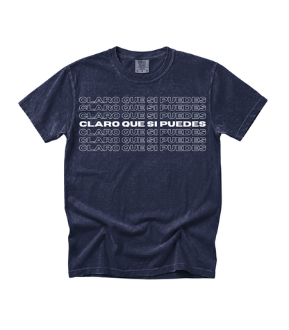 Claro Que Sí Puedes Tee