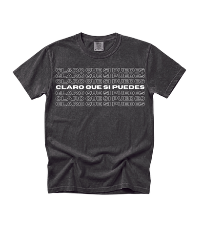 Claro Que Sí Puedes Tee
