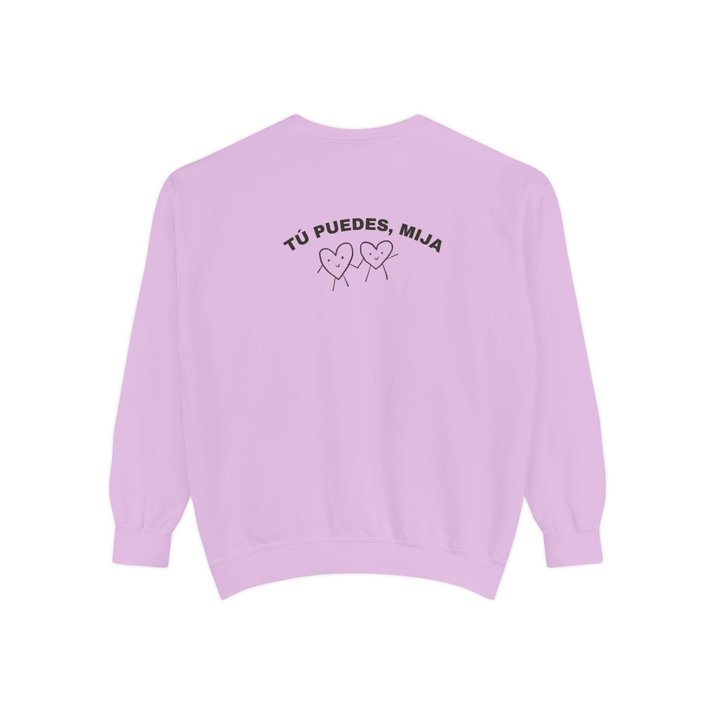 Tu Puedes Mija Sweatshirt