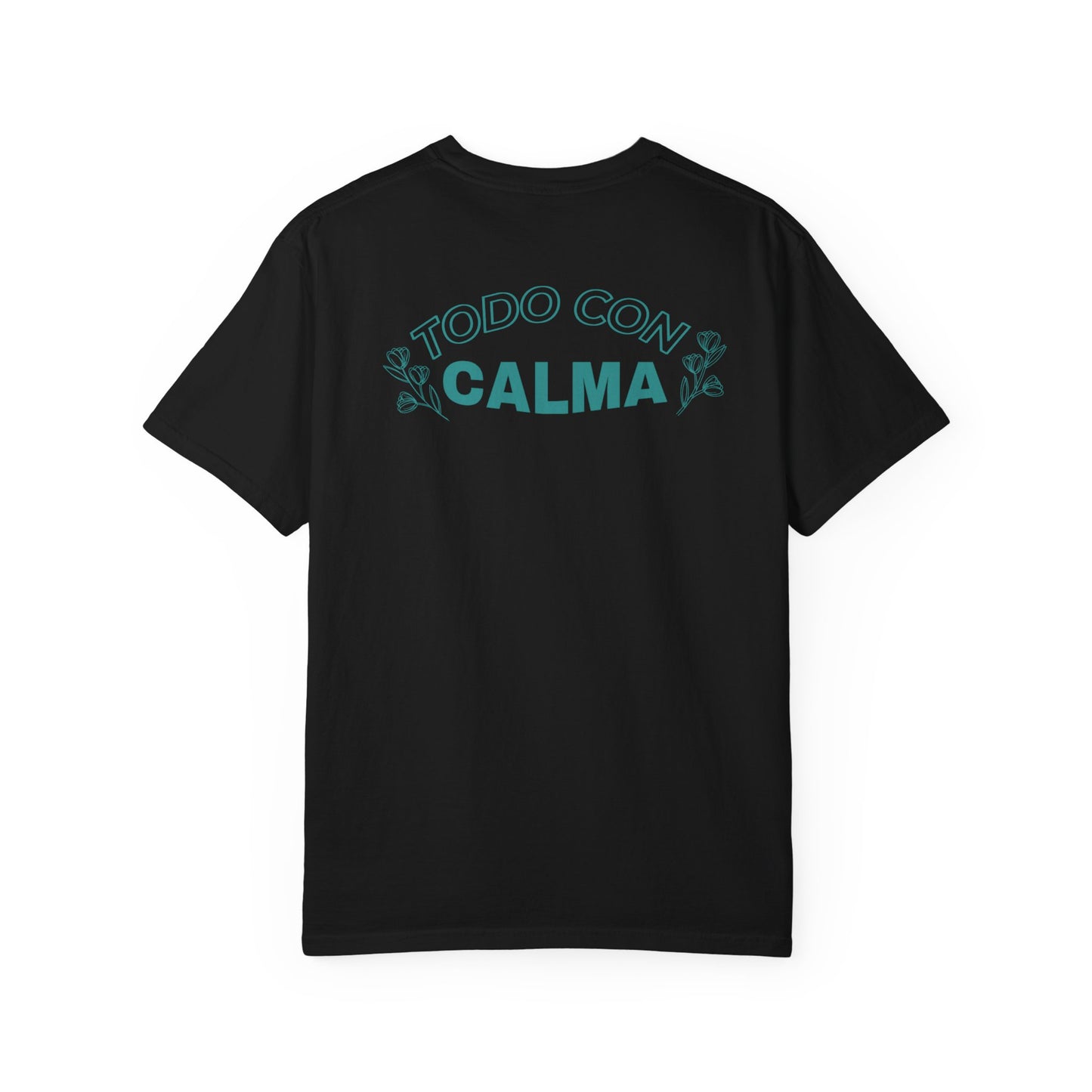 Todo Con Calma Tee