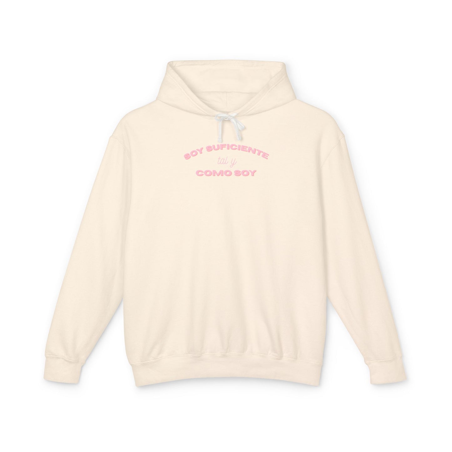 Soy Suficiente Tal Como Soy Hoodie