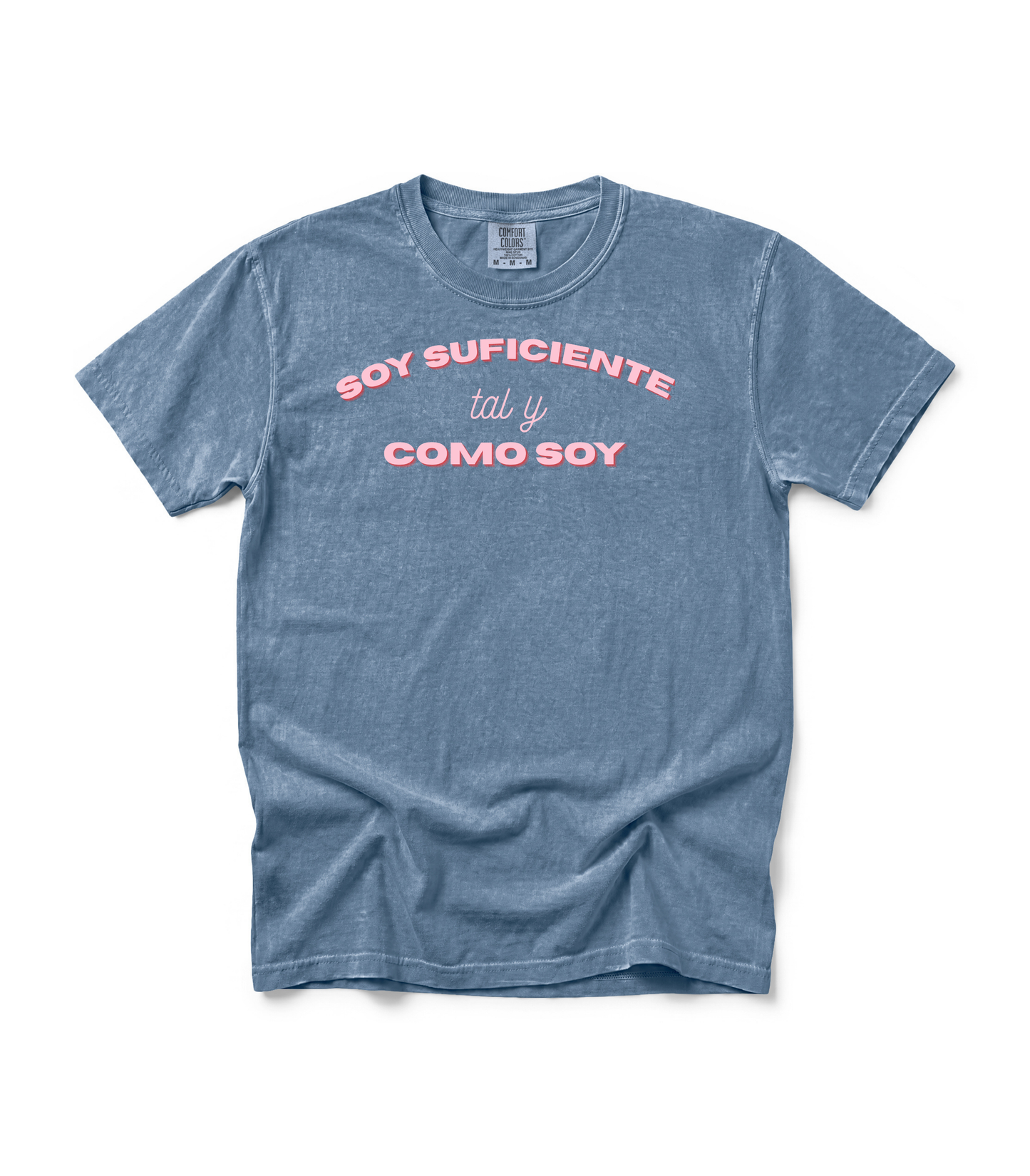 Soy Suficiente Como Soy Tee