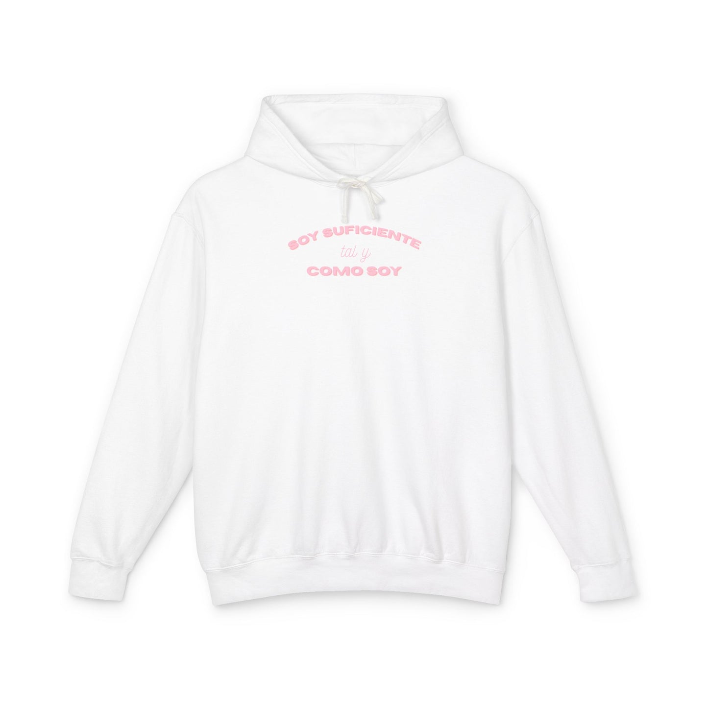Soy Suficiente Tal Como Soy Hoodie