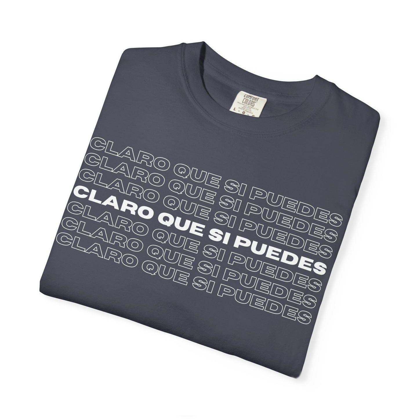 Claro Que Sí Puedes Tee