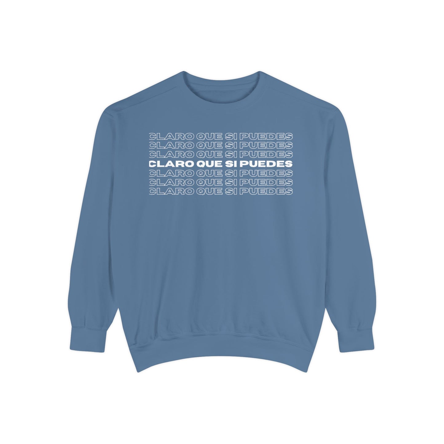 Claro Que Si Puedes Sweatshirt