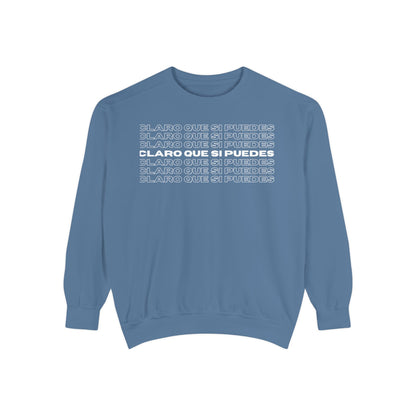 Claro Que Si Puedes Sweatshirt