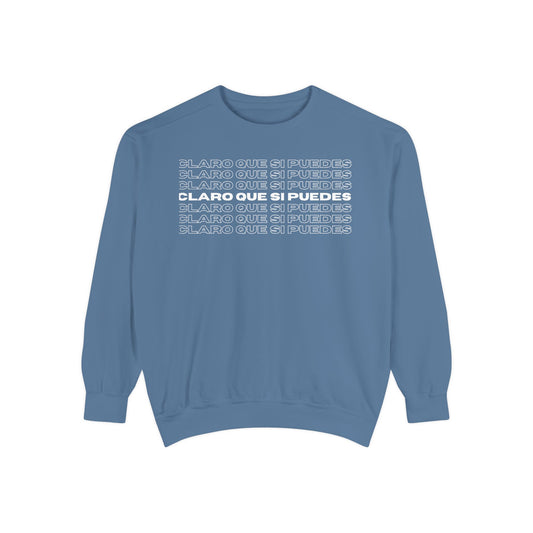 Claro Que Si Puedes Sweatshirt