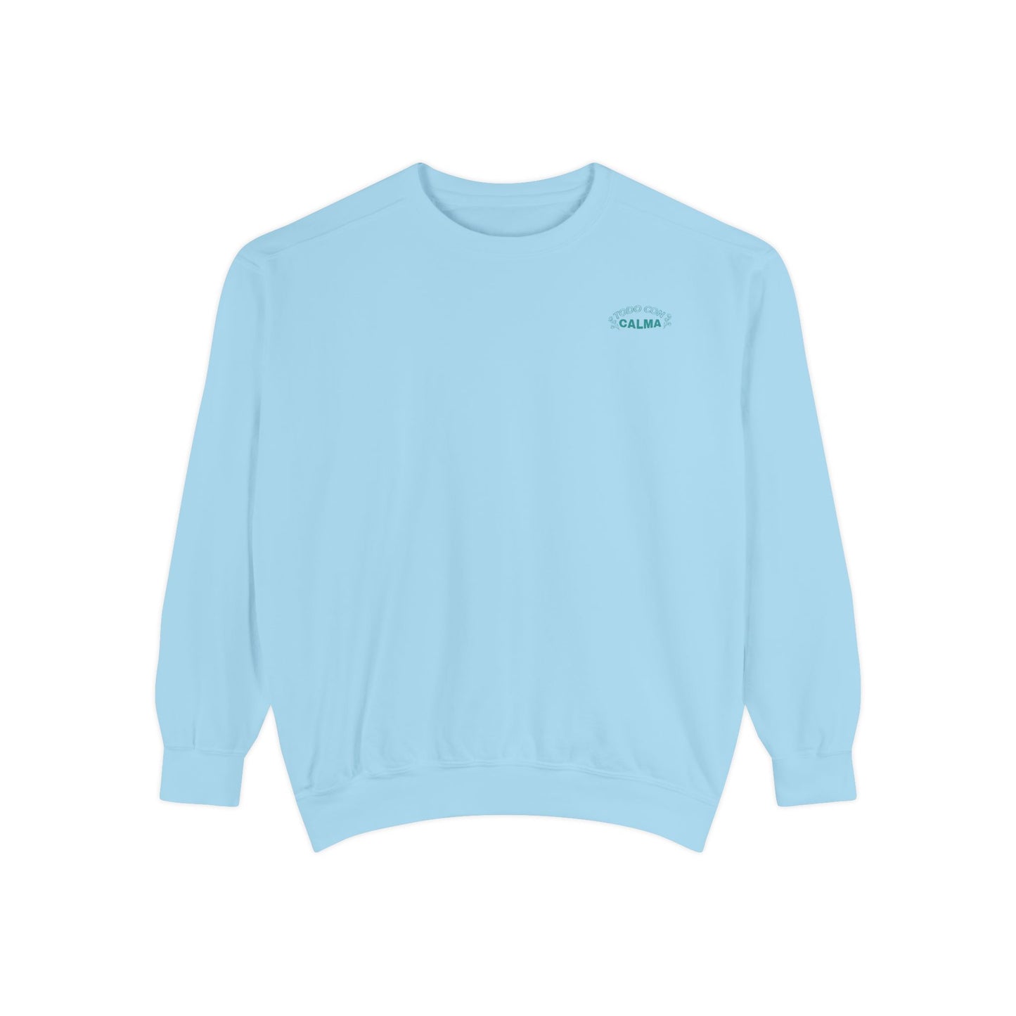Todo Con Calma Sweatshirt
